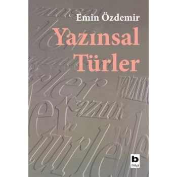 Yazınsal Türler - Emin Özdemir - Bilgi Yayınevi