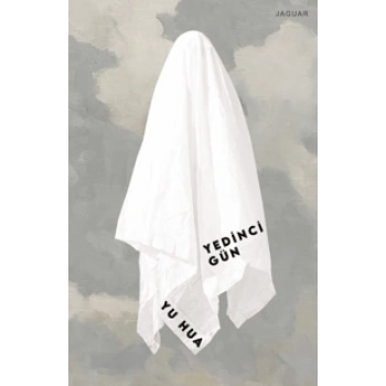 Yedinci Gün - Yu Hua - Jaguar Kitap