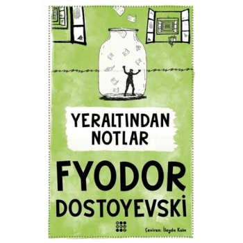 Yer Altından Notlar - Fyodor Mihayloviç Dostoyevski - Dokuz Yayınları