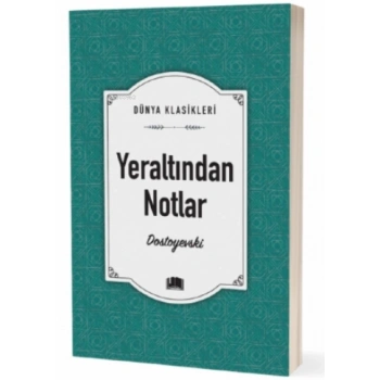 Yeraltından Notlar - Dostoyevski - Ema Yayınları