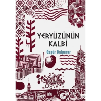 Yeryüzünün Kalbi - Özgür Balpınar - İndigo Çocuk