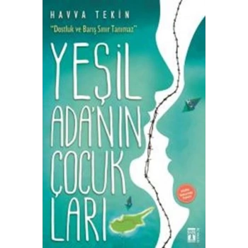 Yeşil Adanın Çocukları - Havva Tekin - Timaş Yayınları