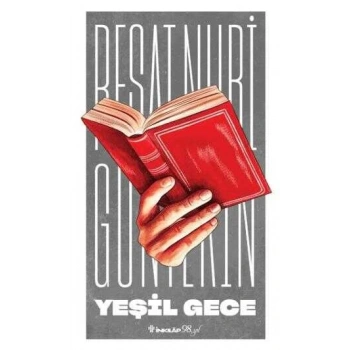 Yeşil Gece (Yeni Kapak) - Reşat Nuri Güntekin - İnkılap Yayınları