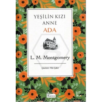 YEŞİLİN KIZI ANNE-ADA(CİLTLİ) - L.M.MONTGOMERY - KORİDOR YAYINLARI