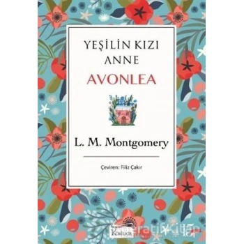 YEŞİLİN KIZI ANNE AVONLEA-MAVİ(BEZ KAPAK) - LUCY MAUD MONTGOMERY - KORİDOR YAYINLARI