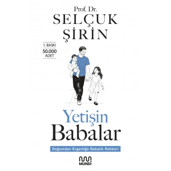Yetişin Babalar-Selçuk Şirin-Mundi Yayınları