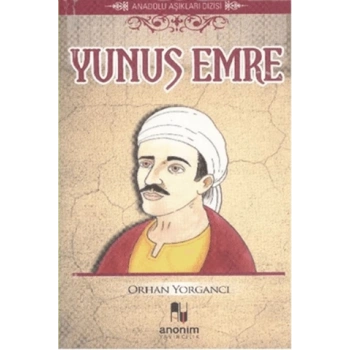 Yunus Emre-Orhan Yorgancı-Anonim Yayıncılık