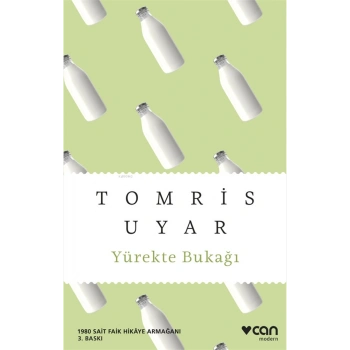 Yürekte Bukağı-Tomris Uyar-Can Yayınları