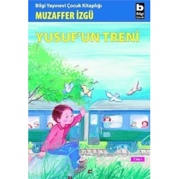 Yusuf’un Treni - Muzaffer İzgü - Bilgi Yayınevi