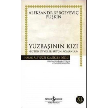 Yüzbaşının Kızı - Aleksandr Sergeyiç Puşikin - İş Bankası Kültür Yayınları