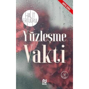 Yüzleşme Vakti - Halit Ertuğrul - Nesil Yayınları