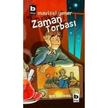 Zaman Torbası - Mavisel Yener - Bilgi Yayınevi
