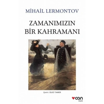 Zamanımızın Bir Kahramanı - Mihail Lermontov - Can Yayınları