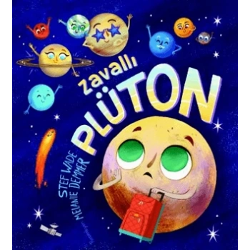 Zavallı Plüton (Karton Kapak) - Stef Wade - Martı Çocuk