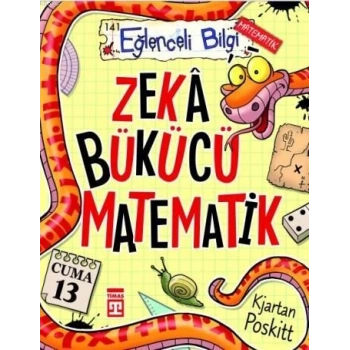 Zeka Bükücü Matematik - Kjartan Poskitt - Eğlenceli Bilgi Yayınları