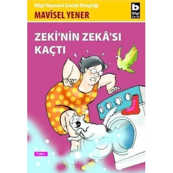 Zeki’nin Zekası Kaçtı - Mavisel Yener - Bilgi Yayınevi