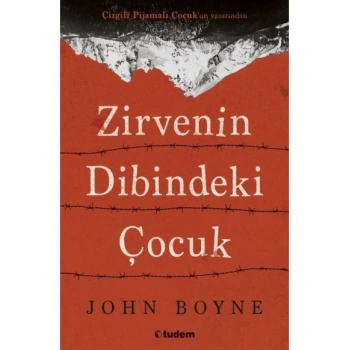 Zirvenin Dibindeki Çocuk - John Boyne - Tudem Yayınları