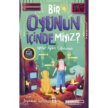 Bir Oyunun İçinde miyiz?-Nehir Aydın Gökduman-Genç Timaş