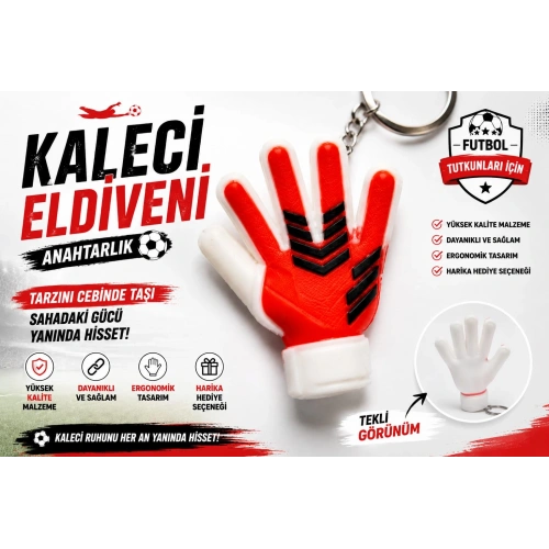 Kaleci Eldiveni Anahtarlık , Kaleci Eldiveni Şeklinde Anahtarlık - Kaleci Eldiveni Araba Anahtarlığı