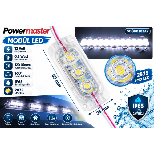 Powermaster 12V 0.6W Soğuk Beyaz 2835 SMD Modül LED 65x25 mm IP65 120 Lümen 160° Geniş Açılı