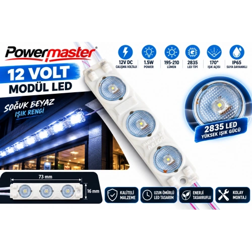 Powermaster 12V 1.5W Soğuk Beyaz 2835 Modül LED 73x16 mm IP65 195-210 Lümen 170° Geniş Açılı