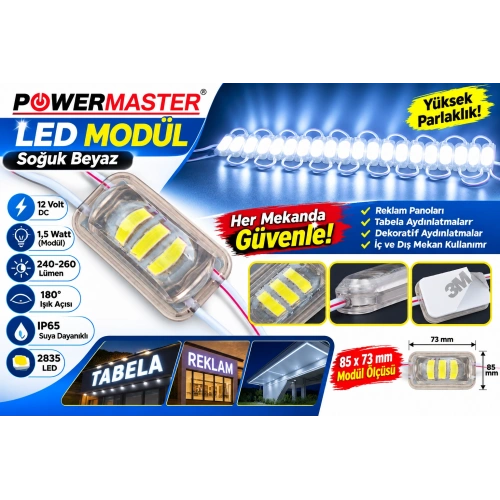 Powermaster 12V 1.5W Soğuk Beyaz 2835 Modül LED 85x73 mm IP65 240-260 Lümen 180° Geniş Açılı