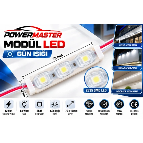 Powermaster 12V 1.5W Gün Işığı Modül LED 2835 SMD 70x15 mm – Tabela, Reklam ve Dekoratif Aydınlatma