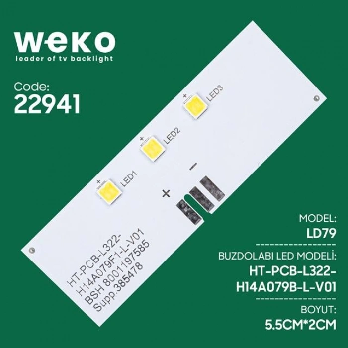 Buzdolabı İç Aydınlatma Ledi LD79 HT-PCB-L322-H14A079B-L-V01 3 Çipli