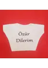 Özür Dilerim Yazılı Peluş Oyuncak Tişörtü