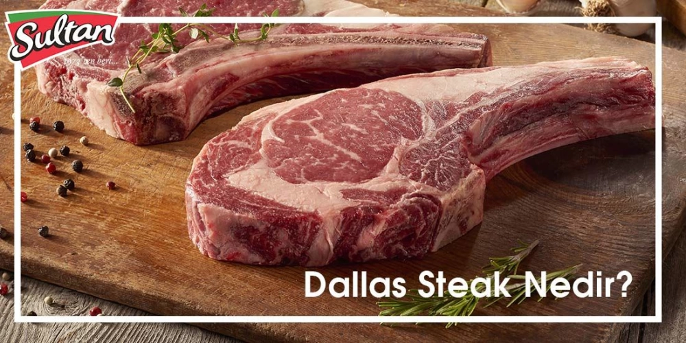 Dallas Steak Nedir?