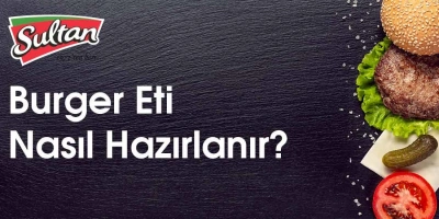 Burger Eti Hazırlama Taktikleri