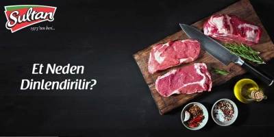 Et Neden Dinlendirilir?