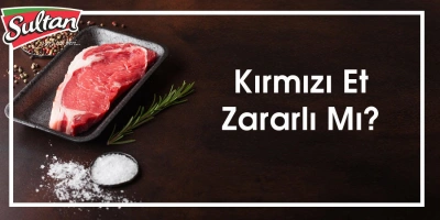 Kırmızı Et Zararlı mı?