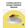 5 Boy Fırçalı Araba Temizlik Seti-Derin Temizlik Sağlayan Yumuşak Fırçalar