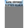 Dijital Göstergeli Bluetooth Bağlantılı Kulaklık Dokunmatik Kontrol
