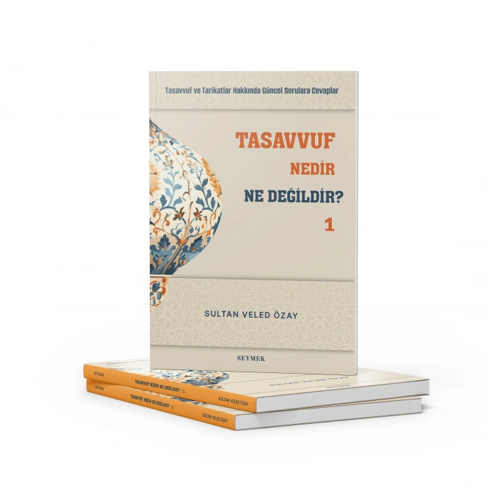 Tasavvuf Nedir? Ne Değildir? | Seymek Yayınları (Çok Yakında)