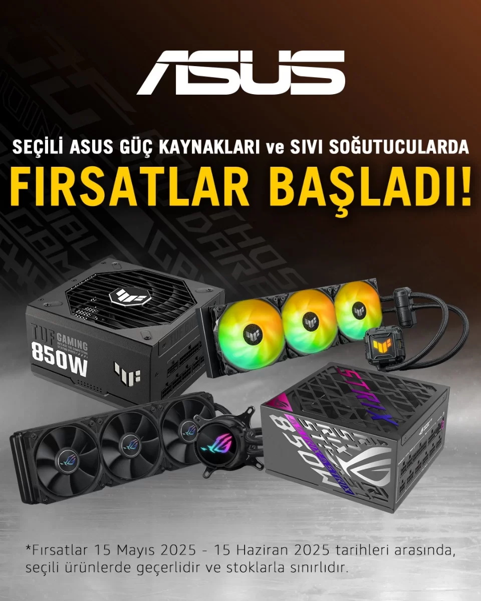 ASUS Güç Kaynağı ve Sıvı Soğutucu Kampanyası – Fırsatlar Başladı!