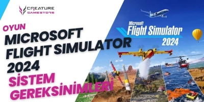 Microsoft Flight Simulator 2024 Sistem Gereksinimleri Neler? Kaç GB?