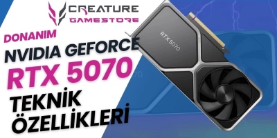 NVIDIA GeForce RTX 5070 Teknik Özellikleri