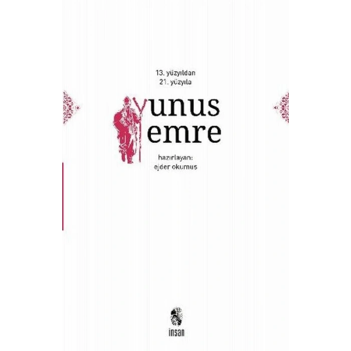 13. Yüzyıldan 21. Yüzyıla Yunus Emre