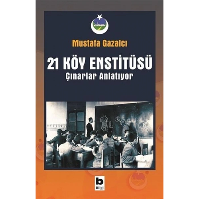 21 Köy Enstitüsü - Çınarlar Anlatıyor