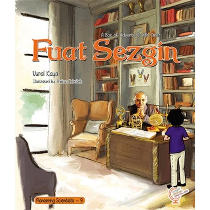 A Box of Adventure with Omar: Fuat Sezgin Pioneering Scientists - 9 (İngilizce)