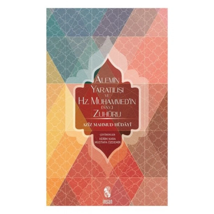 Alemin Yaratılışı ve Hz. Muhammedin (s.a.v.) Zuhuru