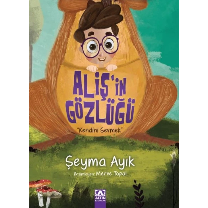 Alişin Gözlüğü - Kendini Sevmek