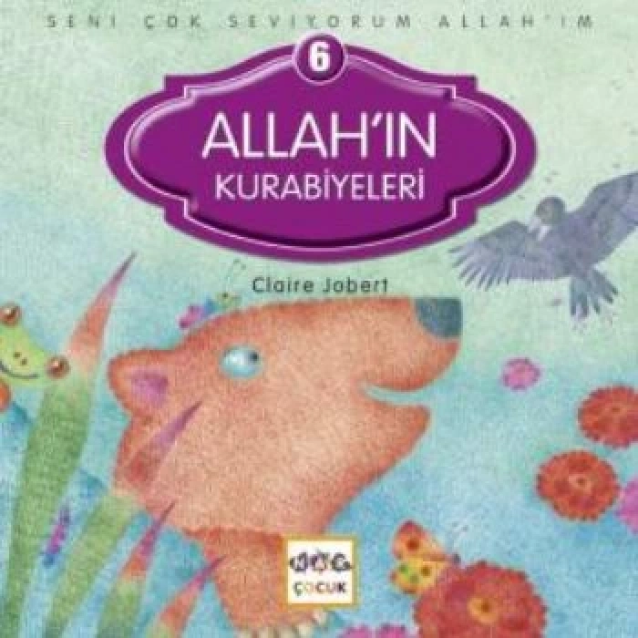 Allahın Kurabiyeleri / Seni Çok Seviyorum Allahım -6