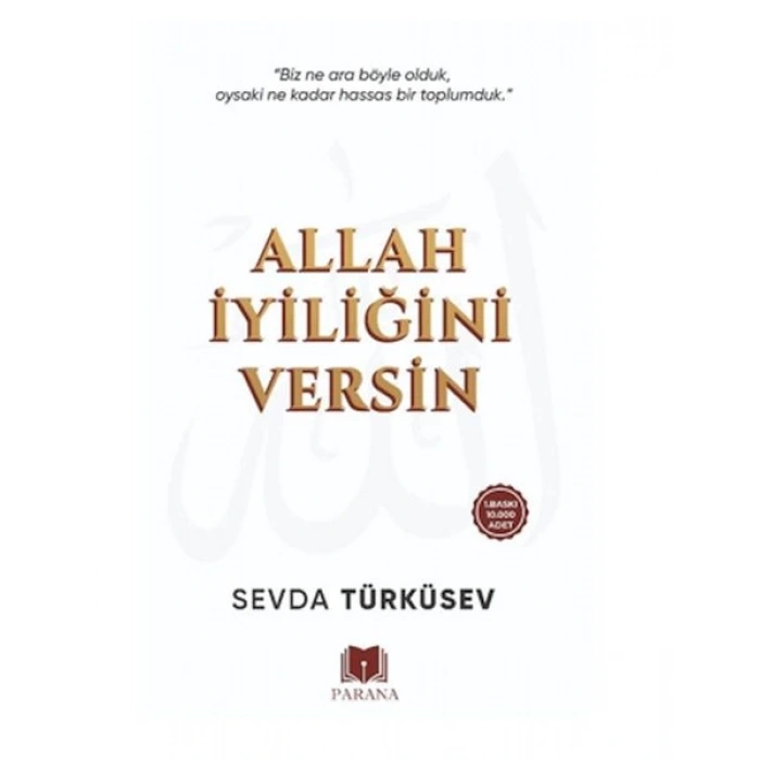 Allah İyiliğini Versin