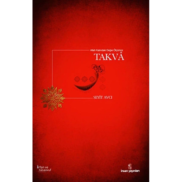 Allah Katındaki Değer Ölçümüz Takva