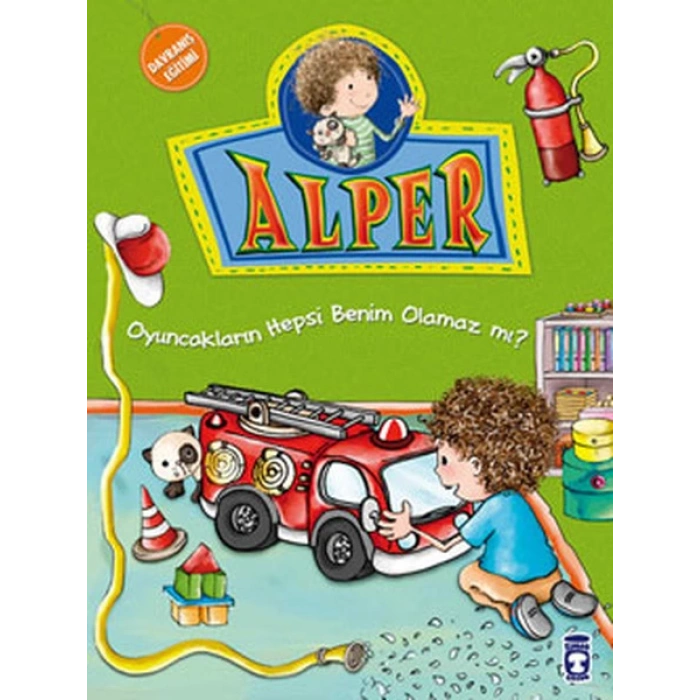 Alper ve Ailesi - Oyuncakların Hepsi Benim Olamaz mı?