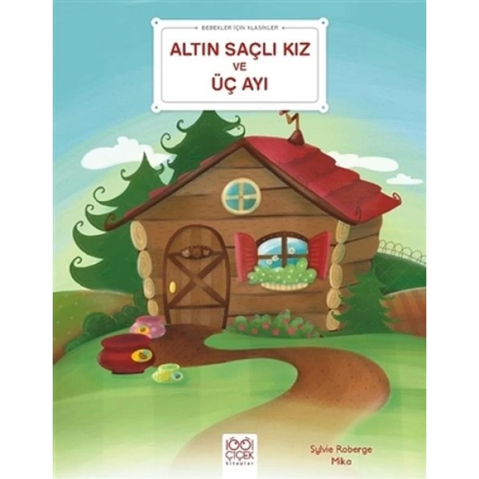Altın Saçlı Kız ve Üç Ayı - Bebekler İçin Klasikler