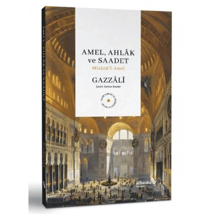 Amel, Ahlak ve Saadet Mizanu¨’l-Amel